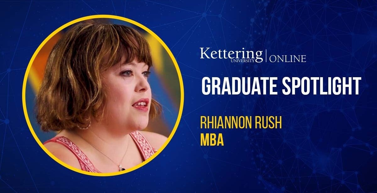 Kettering University Online Graduate Rhiannon Rush