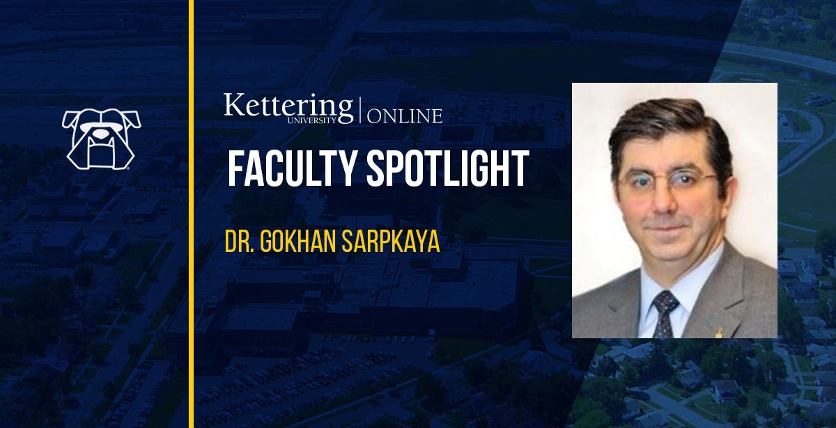 Kettering Faculty Spotlight: Gokhan Sarpkaya