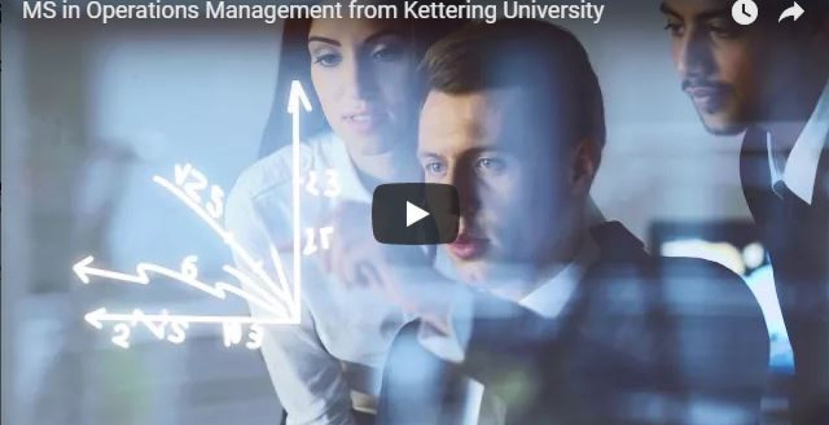 MS in Operations Management from Kettering University - Video